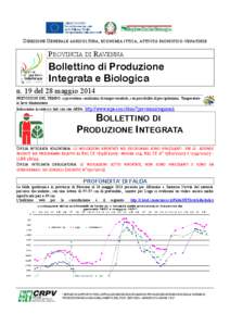 DIREZIONE GENERALE AGRICOLTURA, ECONOMIA ITTICA, ATTIVITÀ FAUNISTICO-VENATORIE  PROVINCIA DI RAVENNA Bollettino di Produzione Integrata e Biologica