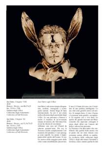 Jan Fabre, Chapter VIII 2010 Bronzo / Bronze, cm 48x37x23 Inv[removed]n[removed]Galleria degli Uffizi, Collezione degli Autoritratti /