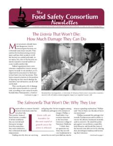 Food Safety Consortium University of Arkansas, Iowa State University and Kansas State University • Vol. 15, No. 2 • Spring 2005 M  The Listeria That Won’t Die: