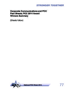 STRONGER TOGETHER Corporate Communications and PCC Fact Sheets; PCC 2014 Award Winners Summary (Sheets follow)