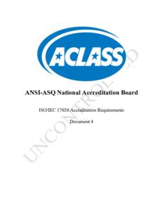 ANSI-ASQ National Accreditation Board ISO/IEC[removed]Accreditation Requirements Document 4 Document 4