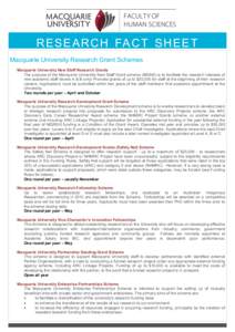 R E S E A R C H FA C T S H E E T Macquarie University Research Grant Schemes Macquarie University New Staff Research Grants The purpose of the Macquarie University New Staff Grant scheme (MQNS) is to facilitate the resea