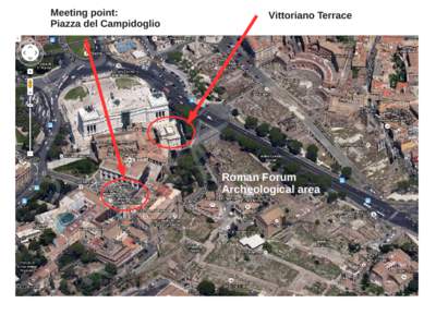 Meeting point: Piazza del Campidoglio Vittoriano Terrace  Roman Forum