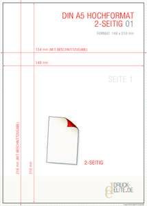 DIN A5 HOCHFORMAT 2-SEITIG 01 FORMAT: 148 x 210 mm 154 mm (MIT BESCHNITTZUGABE) 148 mm