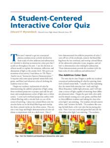 A Student-Centered Interactive Color Quiz Edward P. Wyrembeck, Howards Grove High School, Howards Grove, WI