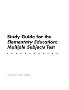 Study Guide for the Elementary Education: Multiple Subjects Test ▲  ▲
