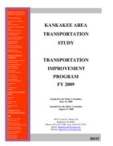 Transportation planning / Public transportation in the United States / River Valley Metro / Illinois Department of Transportation / Metropolitan planning organization / Kankakee / Federal Transit Administration / Metropolitan Transit Authority of Harris County / Transportation in the United States / Kankakee /  Illinois / Illinois