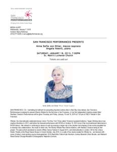 MEDIA ALERT: Wednesday, January 7, 2015 Contact: Nancy Bertossa[removed]or [removed]  SAN FRANCISCO PERFORMANCES PRESENTS