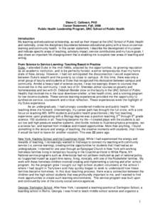 Diane C. Calleson, PhD Career Statement, Fall, 2008 Public Health Leadership Program, UNC School of Public Health Introduction My teaching and educational scholarship, as well as their impact at the UNC School of Public 