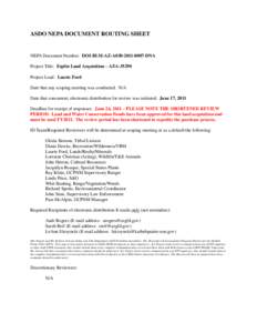 ASDO NEPA DOCUMENT ROUTING SHEET  NEPA Document Number: DOI-BLM-AZ-A030[removed]DNA Project Title: Esplin Land Acquisition – AZA[removed]Project Lead: Laurie Ford Date that any scoping meeting was conducted: N/A