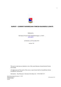 1  SURVEY - CURRENT NORWEGIAN-FINNISH BUSINESS CLIMATE Published by: The Board of Norsk-Finska Handelsföreningen r.f., NOFI