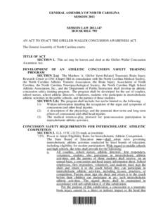 GENERAL ASSEMBLY OF NORTH CAROLINA SESSION 2011 SESSION LAWHOUSE BILL 792 AN ACT TO ENACT THE GFELLER-WALLER CONCUSSION AWARENESS ACT.