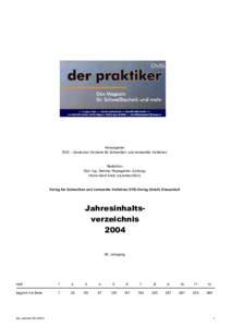 Herausgeber DVS − Deutscher Verband für Schweißen und verwandte Verfahren Redaktion Dipl.-Ing. Dietmar Rippegather (Leitung) Heinz-Gerd Aretz (verantwortlich)