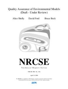 Quality Assurance of Environmental Models (Draft - Under Review) Alice Shelly David Ford