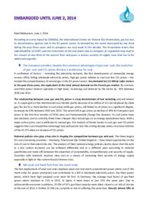 Rueil-Malmaison, June 2, 2014 According to a new report by CEDIGAZ, the International Centre for Natural Gas Information, gas has lost its attractiveness against coal in the EU power sector. Its demand by the sector decr