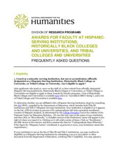 DIVISION OF RESEARCH PROGRAMS  AWARDS FOR FACULTY AT HISPANICSERVING INSTITUTIONS, HISTORICALLY BLACK COLLEGES AND UNIVERSITIES, AND TRIBAL COLLEGES AND UNIVERSITIES