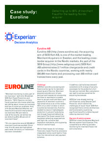 Case study: Euroline Detecting up to 90% of merchant fraud for the leading Nordic acquirer