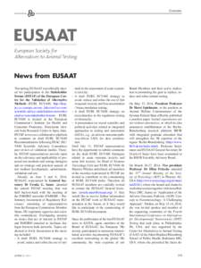 Corners  News from EUSAAT This spring, EUSAAT was officially elected for participation in the Stakeholder Forum (ESTAF) of the European Centre for the Validation of Alternative Methods (EURL ECVAM; http://ihcp.