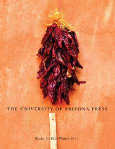 Books for Spring / Summer 2011  contents New Books  The University of Arizona Press