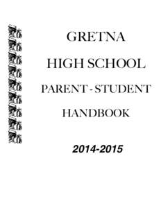 GRETNA HIGH SCHOOL PARENT - STUDENT HANDBOOK  !