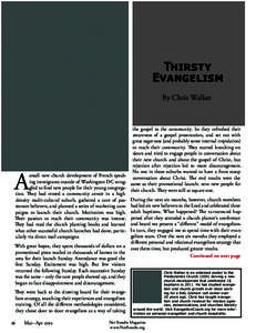Thirsty Evangelism By Chris Walker the gospel to the community.  So they refreshed their awareness of a gospel presentation, and set out with