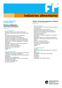 Indústries alimentàries CICLES FORMATIUS DE GRAU MITJÀ Tècnic/a en Elaboració de productes alimentaris