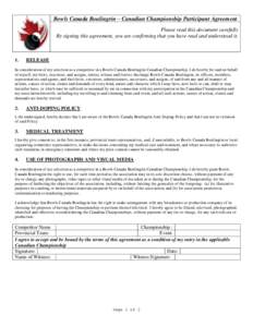 Bowls Canada Boulingrin – Canadian Championship Participant Agreement Please read this document carefully By signing this agreement, you are confirming that you have read and understood it. 1.