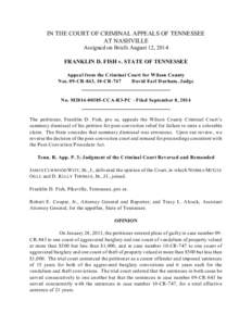 IN THE COURT OF CRIMINAL APPEALS OF TENNESSEE AT NASHVILLE Assigned on Briefs August 12, 2014 FRANKLIN D. FISH v. STATE OF TENNESSEE Appeal from the Criminal Court for Wilson County Nos. 09-CR-843, 10-CR-747