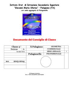 Istituto Stat. di Istruzione Secondaria Superiore “Giovanni Maria Sforza” – Palagiano (TA) con sede aggregata di Palagianello Documento del Consiglio di Classe Classe 5^