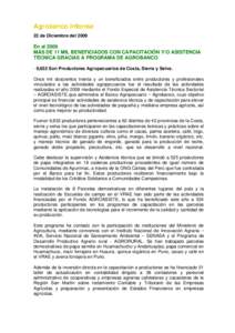 Agrobanco Informa 22 de Diciembre del 2009 En el 2009 MÁS DE 11 MIL BENEFICIADOS CON CAPACITACIÓN Y/O ASISTENCIA TÉCNICA GRACIAS A PROGRAMA DE AGROBANCO