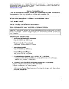 COBRA TECNOLOGIA S.A - PREGÃO ELETRÔNICO - Prestação de serviços de conservação e limpeza, com fornecimento de todo o material necessário à limpeza e higienização, em atendimento ao CAT- Campin