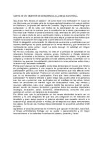 CARTA DE UN OBJETOR DE CONCIENCIA A LA MESA ELECTORAL Soy Jesús Tena Gracia, el pasado 1 de junio recibí una notificación en la que se me informaba que formaba parte de la mesa electoral situada en el colegio público