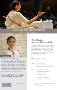 BHAGAVAD GITA LECTURE SERIES DIS COU R S E S I N ENG LI S H The Divine and the Demonical This lecture series spread over two evenings