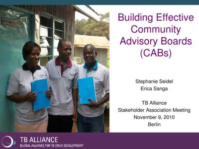 Building Effective Community Advisory Boards (CABs) Stephanie Seidel Erica Sanga
