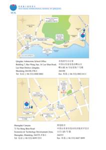 Qingdao Admissions School Office Building 7, Hao Wang Jiao, 36 Lao Shan Road, Lao Shan District, Qingdao, Shandong[removed], P.R.C. Tel 电话: (+[removed]