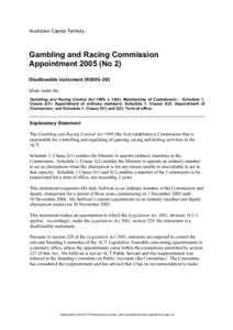 Australian Capital Territory  Gambling and Racing Commission Appointment[removed]No 2) Disallowable instrument DI2005–263 Made under the