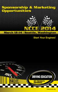 Sponsorship & Marketing Opportunities Start Your Engines!  www.ncce.org