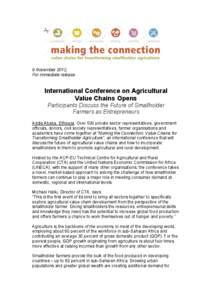 6 November 2012, For immediate release International Conference on Agricultural Value Chains Opens Participants Discuss the Future of Smallholder