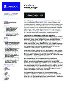    Case	
  Study:	
   GameChanger	
    Industry