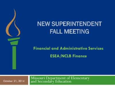 Financial and Administrtive Services ESEA/NCLB Finance