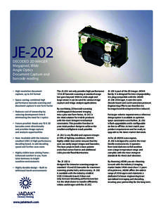 JE-202 DECODED 2D IMAGER Megapixel, Wide Angle Optics Document Capture and barcode reading