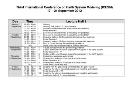 Third International Conference on Earth System Modeling (ICESM) 17 – 21 September 2012 Day  Time