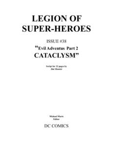 LEGION OF SUPER-HEROES ISSUE #38 “Evil Adventus Part 2 CATACLYSM”