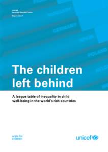 UNICEF Innocenti Research Centre Report Card 9 The children left behind