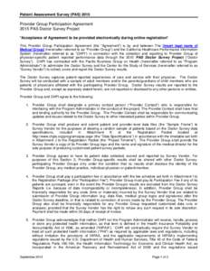 Patient Assessment Survey (PAS[removed]Provider Group Participation Agreement 2015 PAS Doctor Survey Project *Acceptance of Agreement to be provided electronically during online registration* This Provider Group Participa