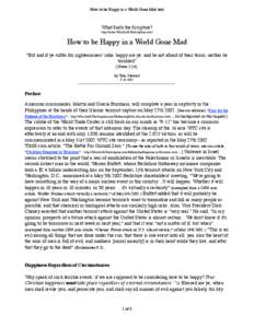 How to be Happy in a World Gone Mad text  What Saith the Scripture? http://www.WhatSaithTheScripture.com/  How to be Happy in a World Gone Mad