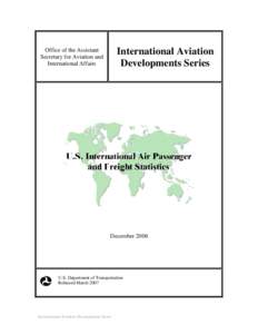 International Aviation Developments Series Office of the Assistant Secretary for Aviation and International Affairs