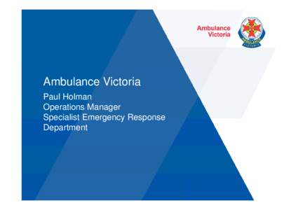 Emergency Management – the Role of Ambulance Victoria