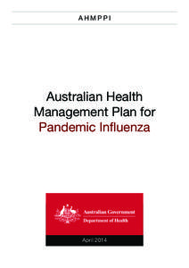 Pandemics / Influenza pandemics / Epidemiology / Influenza A virus subtype H1N1 / Prevention / Flu pandemic / European Centre for Disease Prevention and Control / Influenza vaccine / International Partnership on Avian and Pandemic Influenza / Influenza / Health / Medicine