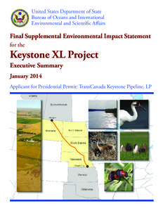 Infrastructure / Keystone Pipeline / Environmental impact assessment / Environmental risks of the Keystone XL pipeline / National Environmental Policy Act / Environmental impact statement / Steele City /  Nebraska / Keystone / Impact assessment / Environment / Prediction